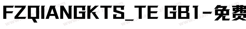 FZQIANGKTS_TE GB1字体转换